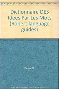 Dictionnaire DES Idees Par Les Mots