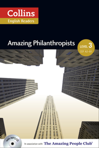 Collins ELT Readers -- Amazing Philanthropists (Level 3)