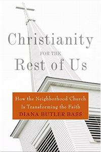 Christianity for the Rest of Us