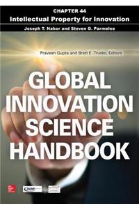 Global Innovation Science Handbook, Chapter 44 - Intellectual Property for Innovation