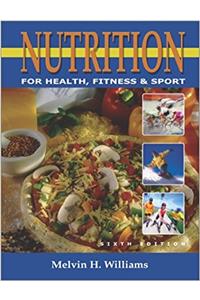 Nutrition for Health, Fitness, & Sport