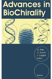 Advances in Biochirality