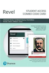Revel for American Stories: A History of the United States, Combined Volume -- Combo Access Card