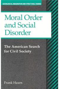 Moral Order and Social Disorder