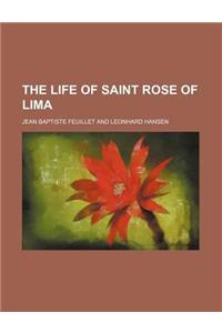 The Life of Saint Rose of Lima