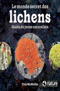 Le Monde Secret Des Lichens