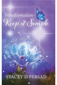 Transformation-Keep it Simple
