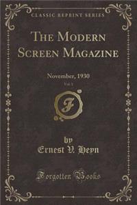 The Modern Screen Magazine, Vol. 1