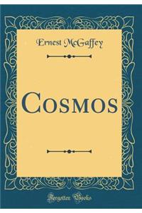 Cosmos (Classic Reprint)