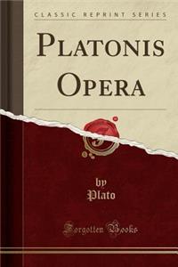 Platonis Opera (Classic Reprint)