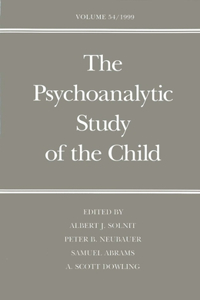 The Psychoanalytic Study of the Child: Volume 54