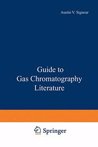 Guide to Gas Chromatography Literature