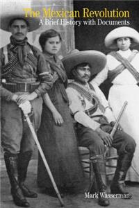 The Mexican Revolution