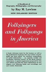 Folksingers and Folksongs in America
