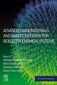 Advanced Nanomaterials and Nanocomposites for Bioelectrochemical Systems