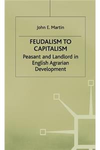 Feudalism to Capitalism