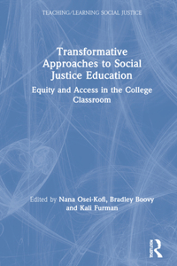 Transformative Approaches to Social Justice Education