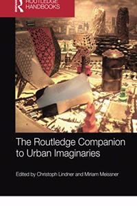 The Routledge Companion to Urban Imaginaries