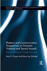 Rhetoric and Communication Perspectives on Domestic Violence and Sexual Assault