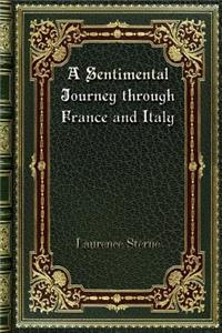 A Sentimental Journey through France and Italy