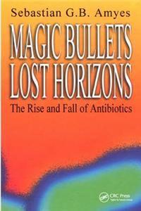 Magic Bullets, Lost Horizons