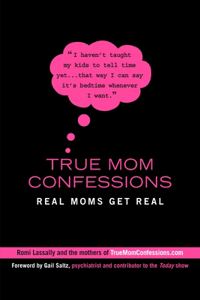 True Mom Confessions