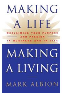 Making a Life, Making a Living(r)