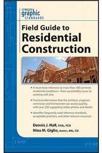 Graphic Standards Field Guide to Residential Construction