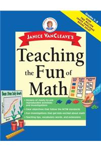 Janice VanCleave's Teaching the Fun of Math