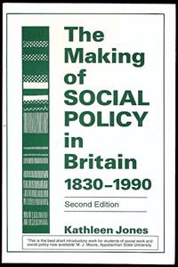 The Making of Social Policy in Britain