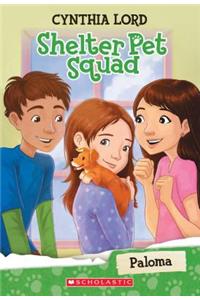 Paloma (Shelter Pet Squad #3)