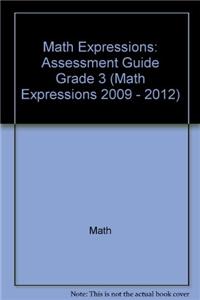 Math Expressions: Assessment Guide Grade 3