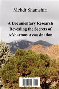 A Documentary Research Revealing the Secrets of Afshartoos Assassination