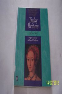 Tudor Britain 1485-1603 Paper (LONGMAN ADVANCED HISTORY)