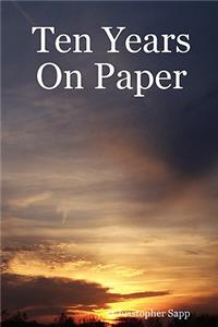 Ten Years On Paper