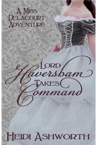 Lord Haversham Takes Command