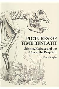 Pictures of Time Beneath
