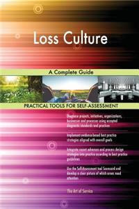 Loss Culture A Complete Guide