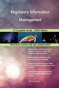 Regulatory Information Management A Complete Guide - 2020 Edition