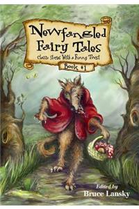 Newfangled Fairy Tales, Book #1