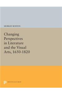 Changing Perspectives in Literature and the Visual Arts, 1650-1820