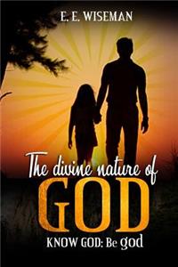 The Divine Nature of God