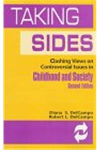 Taking Sides (Taking Sides : Clashing Views on Controversial Issues in Childhood and Society, 2nd ed)