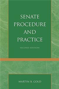 Senate Procedure and Practice, Second Edition