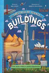 The Spectacular Science of Buildings