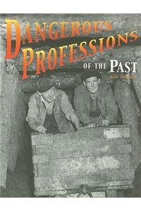 Dangerous Professions of the Past