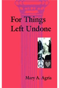 For Things Left Undone