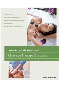 How to Start a Home-based Massage Therapy Business