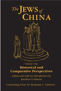 The Jews of China: v. 1: Historical and Comparative Perspectives