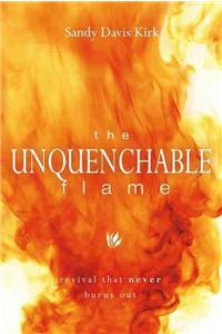 The Unquenchable Flame